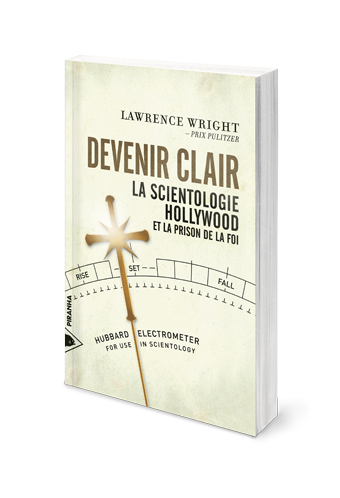 Devenir clair : la Scientologie, Hollywood et la prison de la foi