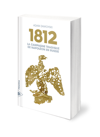 1812 La campagne tragique de Napoléon en Russie